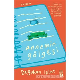 Annemin Gölgesi - Doğukan İşler