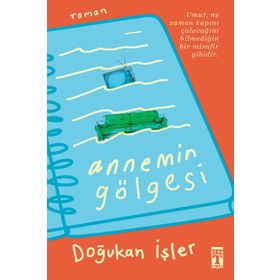 Annemin Gölgesi - Doğukan İşler