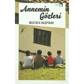 Annemin Gözleri - Mustafa Başpınar