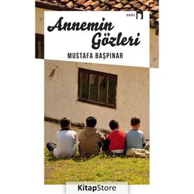 Annemin Gözleri - Mustafa Başpınar