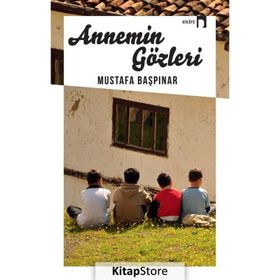 Annemin Gözleri - Mustafa Başpınar