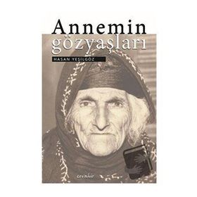 Annemin Gözyaşları - Hasan Yeşilgöz