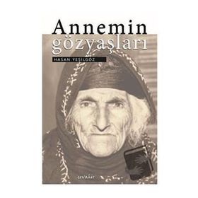Annemin Gözyaşları - Hasan Yeşilgöz