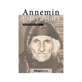 Annemin Gözyaşları - Hasan Yeşilgöz