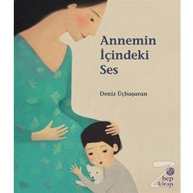 Annemin İçindeki Ses - Deniz Üçbaşaran