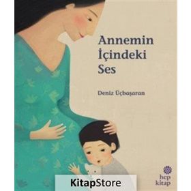 Annemin İçindeki Ses - Deniz Üçbaşaran