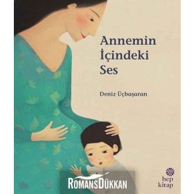 Annemin İçindeki Ses - Deniz Üçbaşaran