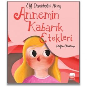 Annemin Kabarık Etekleri - Elif Demirbolat Aksoy
