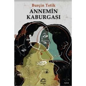 Annemin Kaburgası/ Burçin Tetik