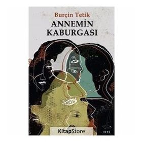 Annemin Kaburgası/ Burçin Tetik