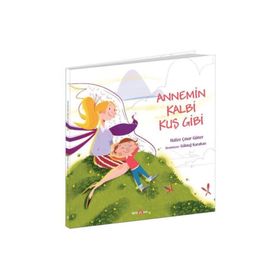Annemin Kalbi Kuş Gibi-Hafize Çınar Güner-Beta Kids Yyınları