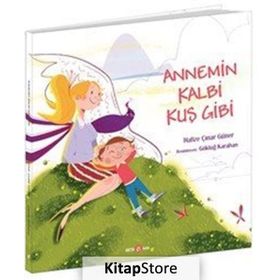 Annemin Kalbi Kuş Gibi-Hafize Çınar Güner-Beta Kids Yyınları