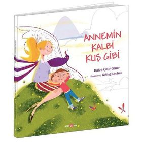 Annemin Kalbi Kuş Gibi-Hafize Çınar Güner-Beta Kids Yyınları