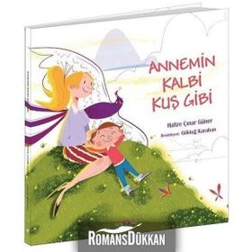 Annemin Kalbi Kuş Gibi-Hafize Çınar Güner-Beta Kids Yyınları
