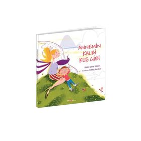 Annemin Kalbi Kuş Gibi-Hafize Çınar Güner-Beta Kids Yyınları