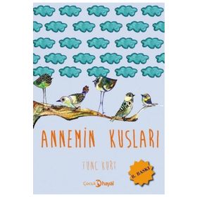 Annemin Kuşları - Tunç Kurt