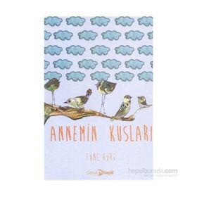 Annemin Kuşları - Tunç Kurt