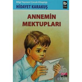 ANNEMIN MEKTUPLARI - HIDAYET KARAKUŞ