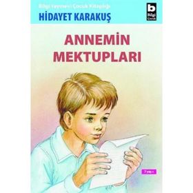 ANNEMIN MEKTUPLARI - HIDAYET KARAKUŞ