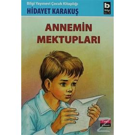ANNEMIN MEKTUPLARI - HIDAYET KARAKUŞ