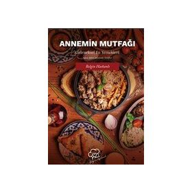 Annemin Mutfağı - Belgin Haskanlı - Platanus Publishing