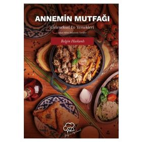 Annemin Mutfağı - Belgin Haskanlı - Platanus Publishing
