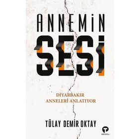 Annemin Sesi - Tülay Demir Oktay