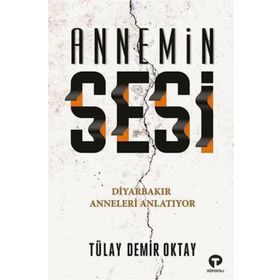 Annemin Sesi - Tülay Demir Oktay