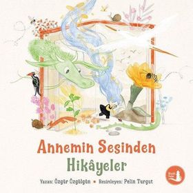 Annemin Sesinden Hikayeler - Özgür Özgülgün