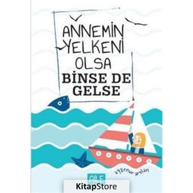 Annemin Yelkeni Olsa Binse de Gelse - Ayşenur Arslan
