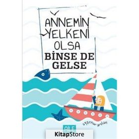 Annemin Yelkeni Olsa Binse de Gelse - Ayşenur Arslan