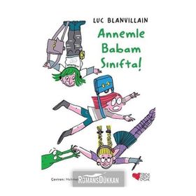 Annemle Babam Sınıfta! - Luc Blanvillain