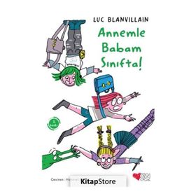 Annemle Babam Sınıfta! - Luc Blanvillain
