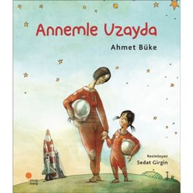 Annemle Uzayda - Ahmet Büke