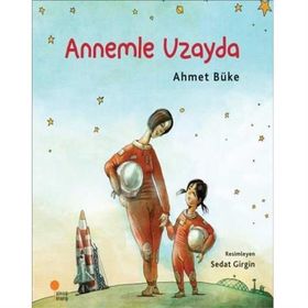 Annemle Uzayda - Ahmet Büke