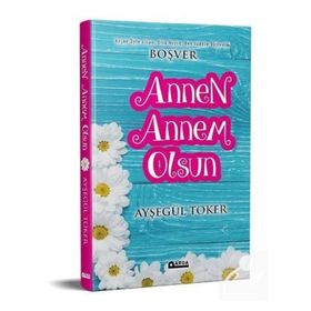 Annen Annem Olsun - Ayşegül Toker