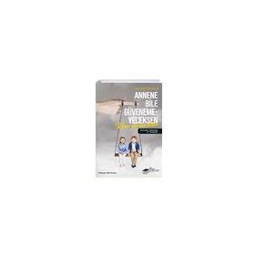Annene Bile Güvenemeyeceksen Kime Güveneceksin Leonard Shengold The Kitap