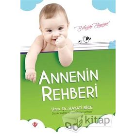 Annenin Rehberi Bebeğim Büyüyor - Hayati Bice
