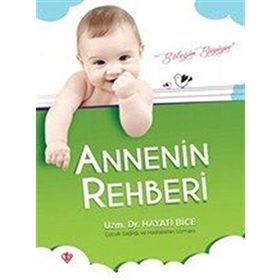 Annenin Rehberi Bebeğim Büyüyor - Hayati Bice