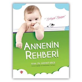 Annenin Rehberi Bebeğim Büyüyor - Hayati Bice