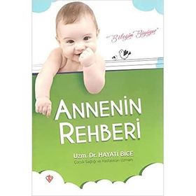 Annenin Rehberi Bebeğim Büyüyor - Hayati Bice