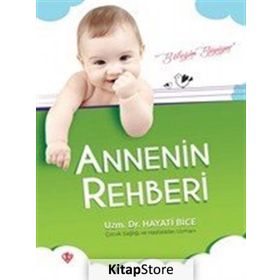 ANNENIN REHBERI - HAYATI BICE
