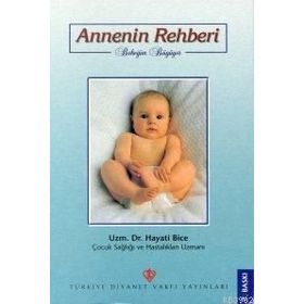 ANNENIN REHBERI - HAYATI BICE