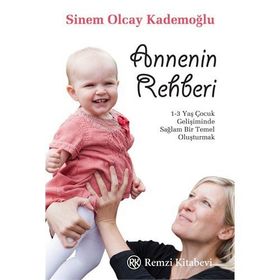 ANNENIN REHBERI - SINEM OLCAY KADEMOĞLU (ISBN:9789751415172 )