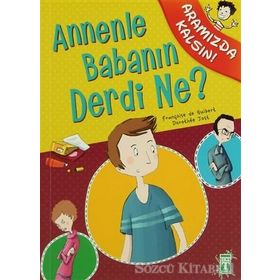 ANNENLE BABANIN DERDI NE? - FRANÇOİSE DE GUIBERT