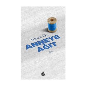 Anneye Ağıt - Adnan Öz