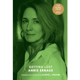 Annie Ernaux - Getting Lost