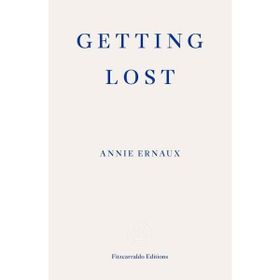Annie Ernaux - Getting Lost