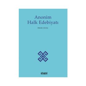 Anonim Halk Edebiyatı - İsmail Güleç