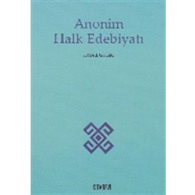 Anonim Halk Edebiyatı - İsmail Güleç